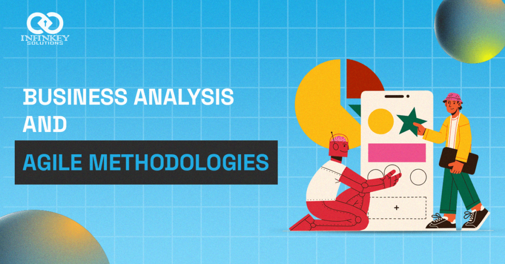 Business Analysis And Agile Methodologies