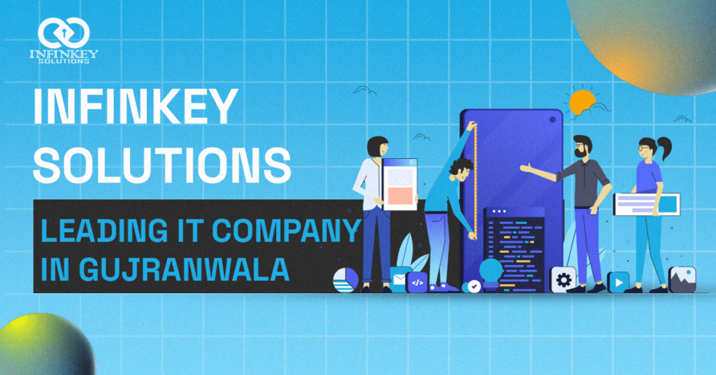 Infinkey Solutions Leading It Company In Gujranwala