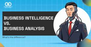 Business Intelligence vs Business Analysis