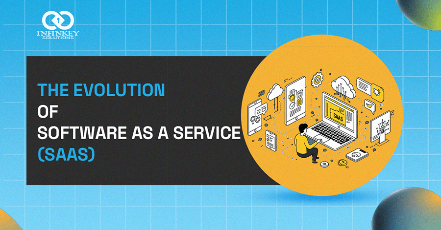 The Evolution and Future of Software as a Service (SaaS)